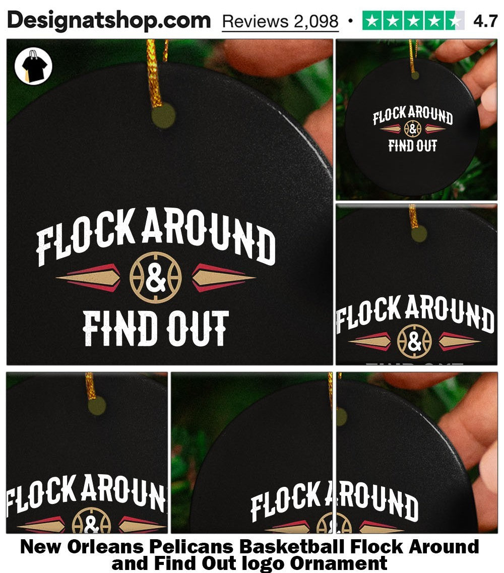New Orleans Pelicans Basketball Flock Around and Find Out logo shirt