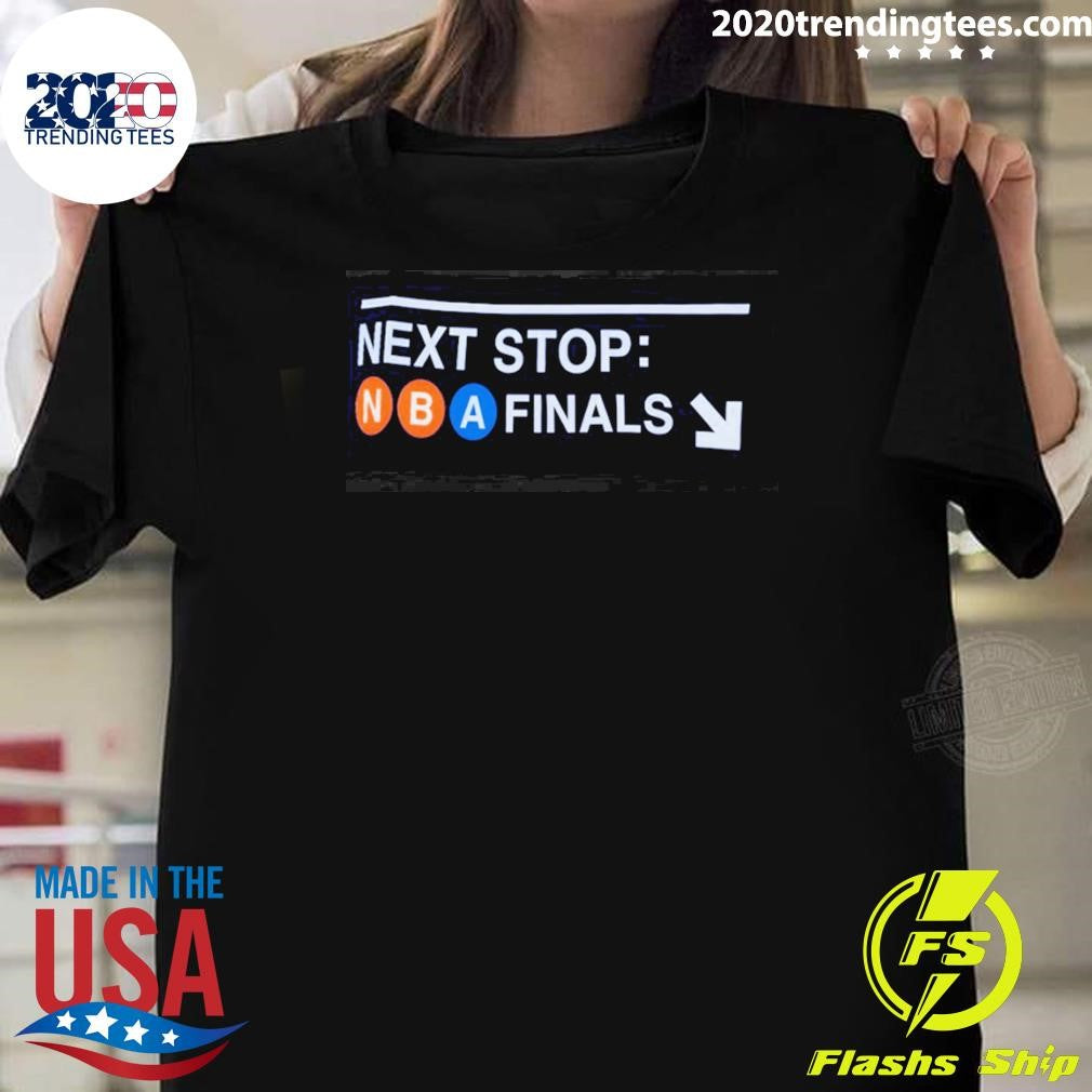 New York Knicks Next Stop Nba Finals Logo Shirt