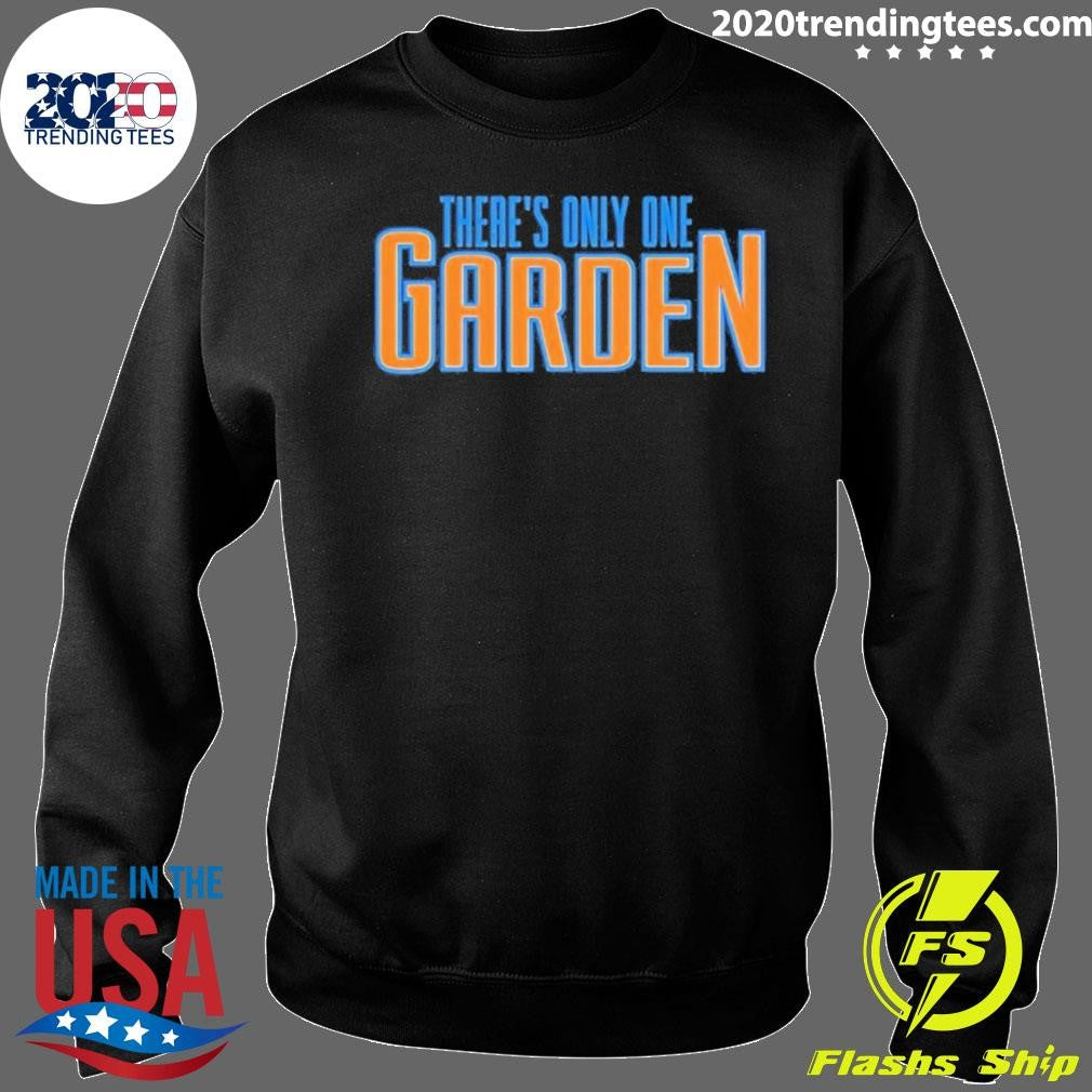 New York Knicks There’s Only One Garden Shirt