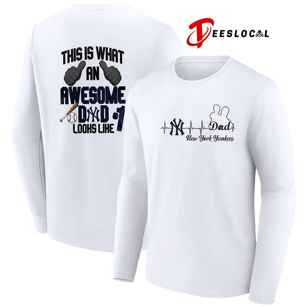 New York Yankees Father Day this is what an awesome dad looks like shirt