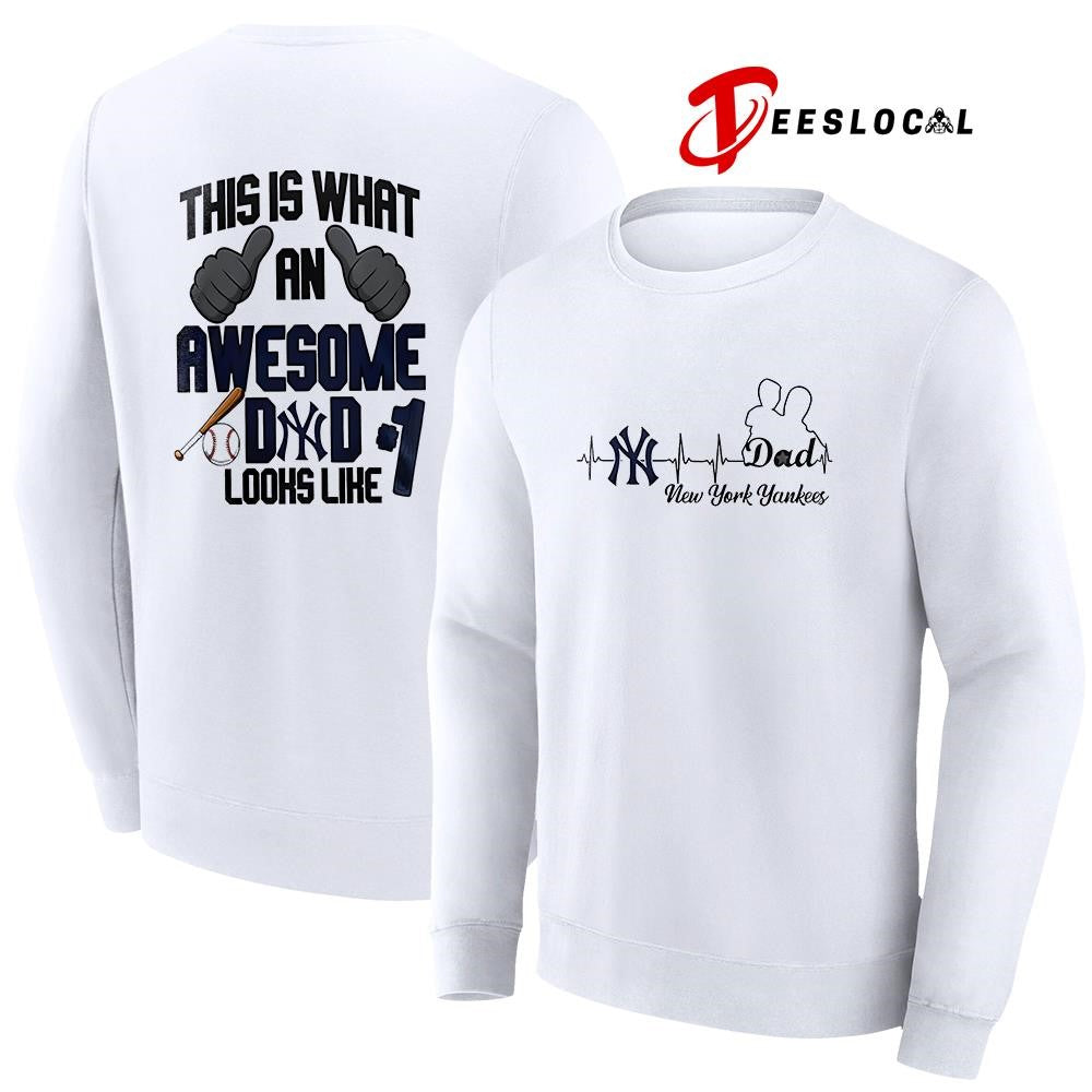 New York Yankees Father Day this is what an awesome dad looks like shirt