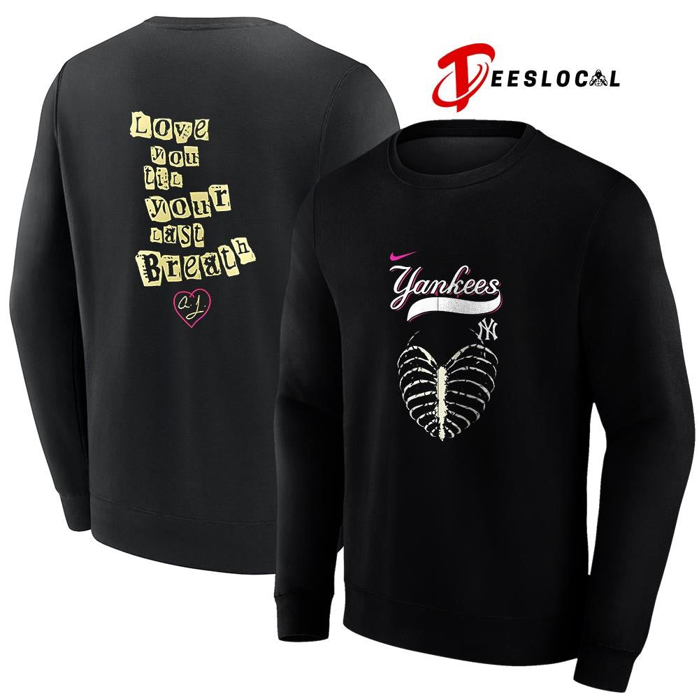 New York Yankees x AJ Lee love you til your last breath bones shirt