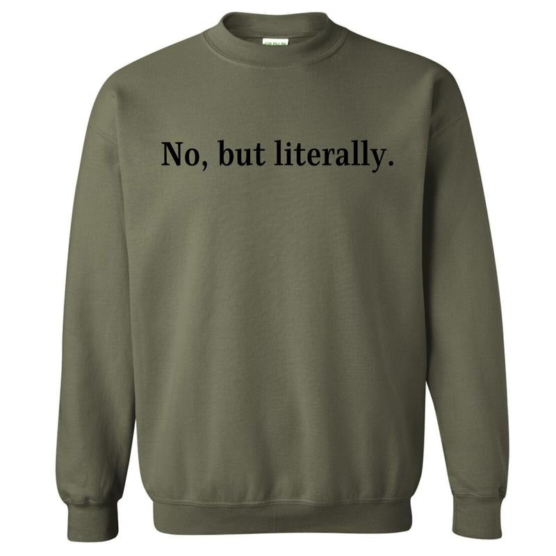No But Literally Sweatshirt 'NLB' T-Shirts, Hoodie | PrintMintTees.com