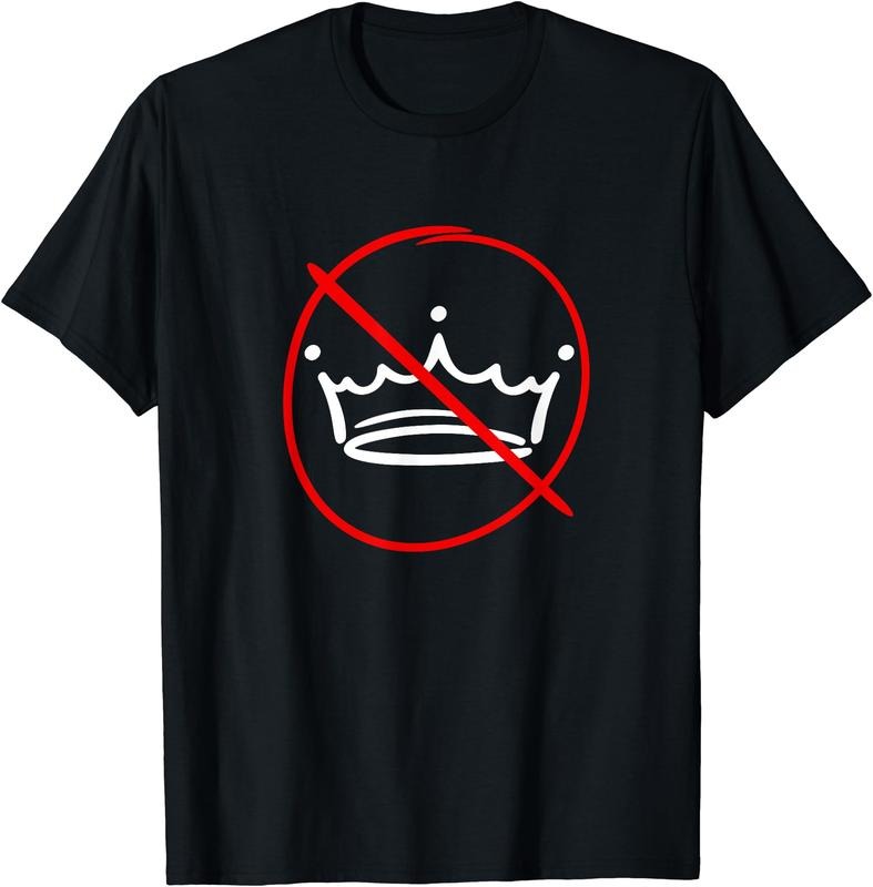 No Kings T-Shirt | Unisex Cotton Tee Gift, Crewneck, Short Sleeve Hoodie Sweatshirt | PrintMintTees.com