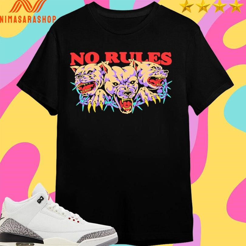 No Rules Dogs 2026 Shirts