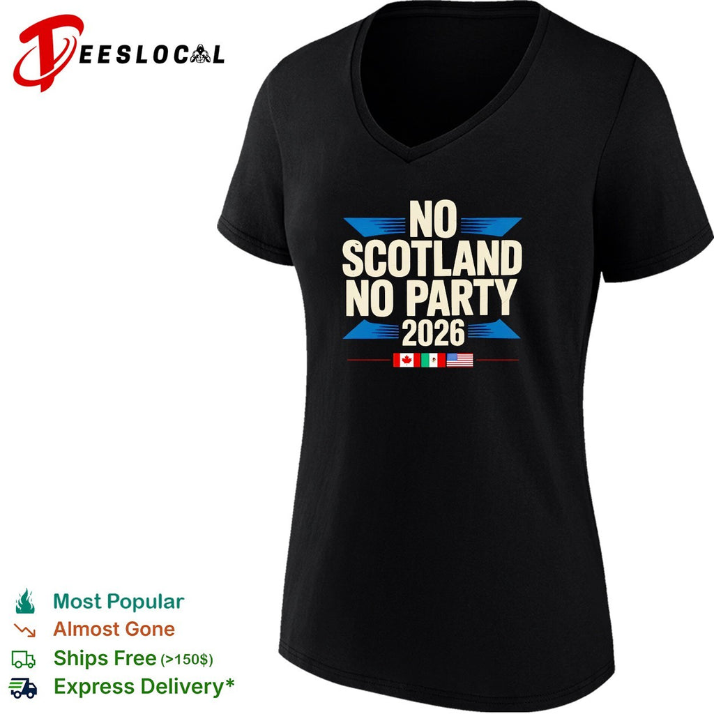 No Scotland no party 2026 shirt