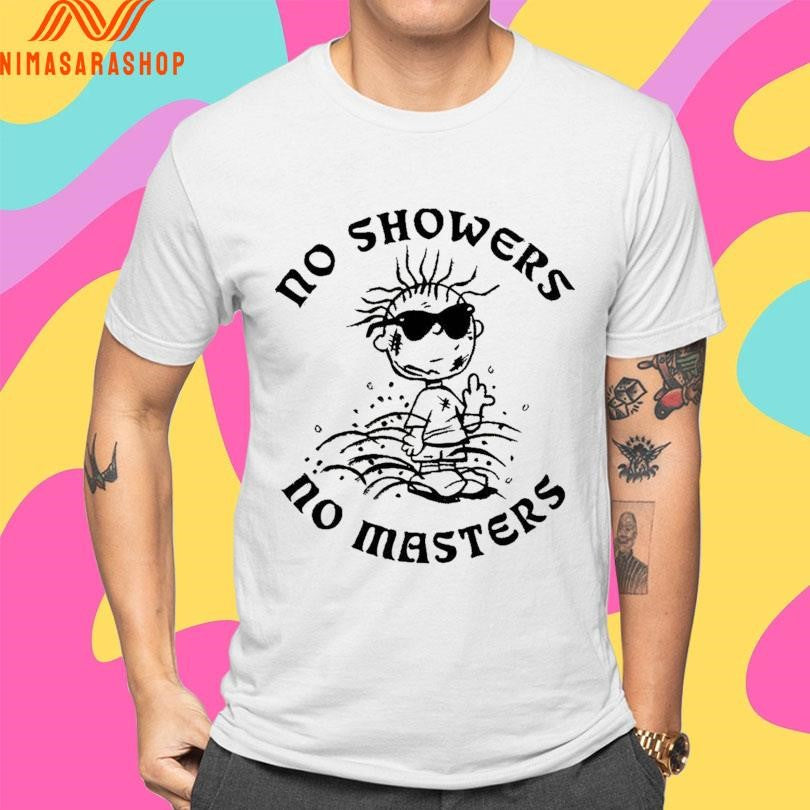 No Showers No Masters Shirts