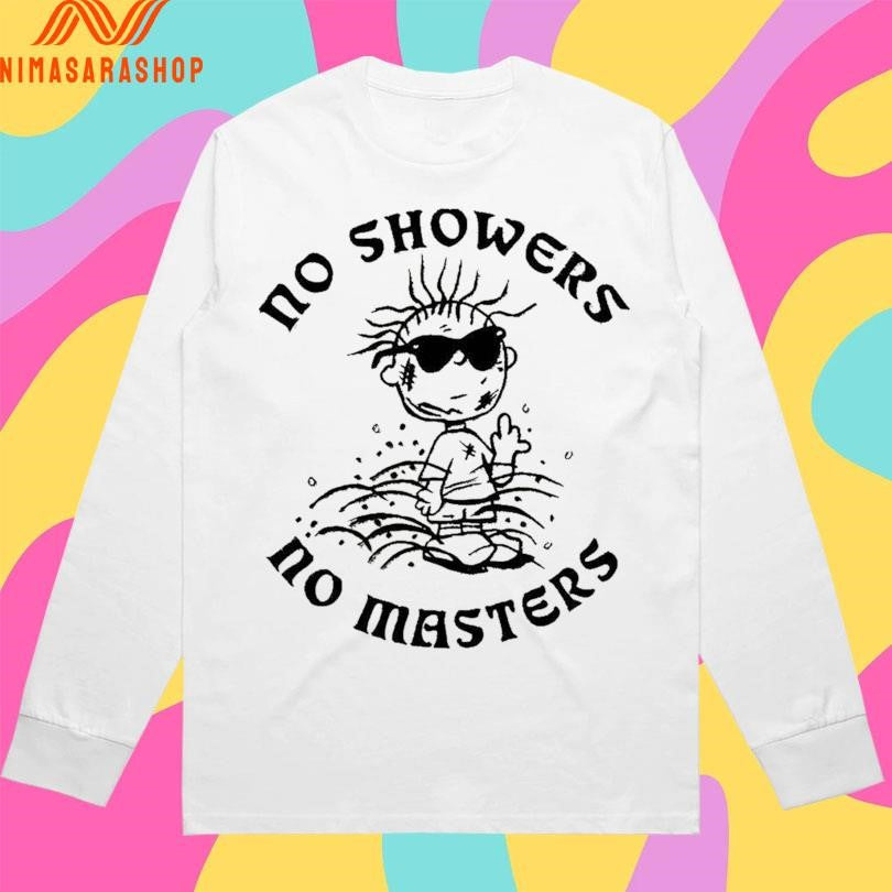 No Showers No Masters Shirts