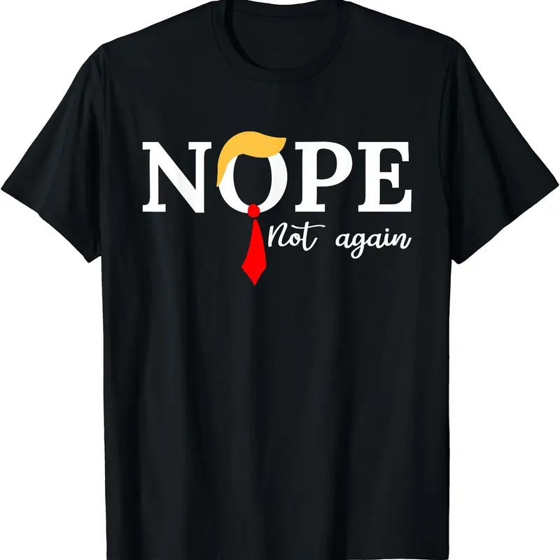 Nope not again Trump 2024 Shirt, nope not again T-Shirt Hoodie, Sweatshirt | PrintMintTees.com