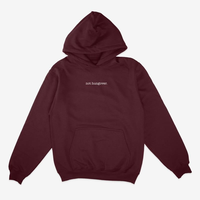 Not Hungover Embroidered Hoodie