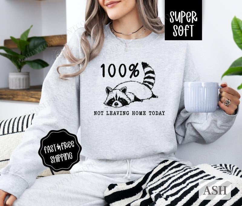 Not Leaving Home Today Funny Homebody Introvert T-Shirts, Hoodie, Sweatshirt