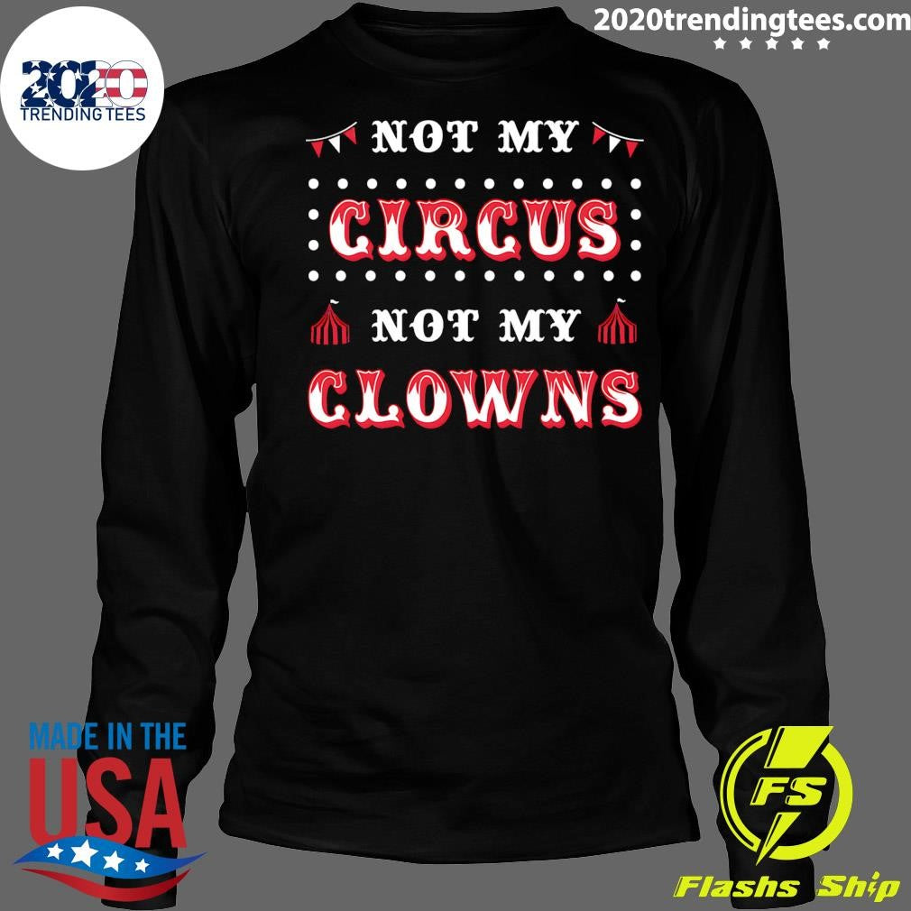 Not My Circus, Not My Clowns Baseball 2026 Shirt