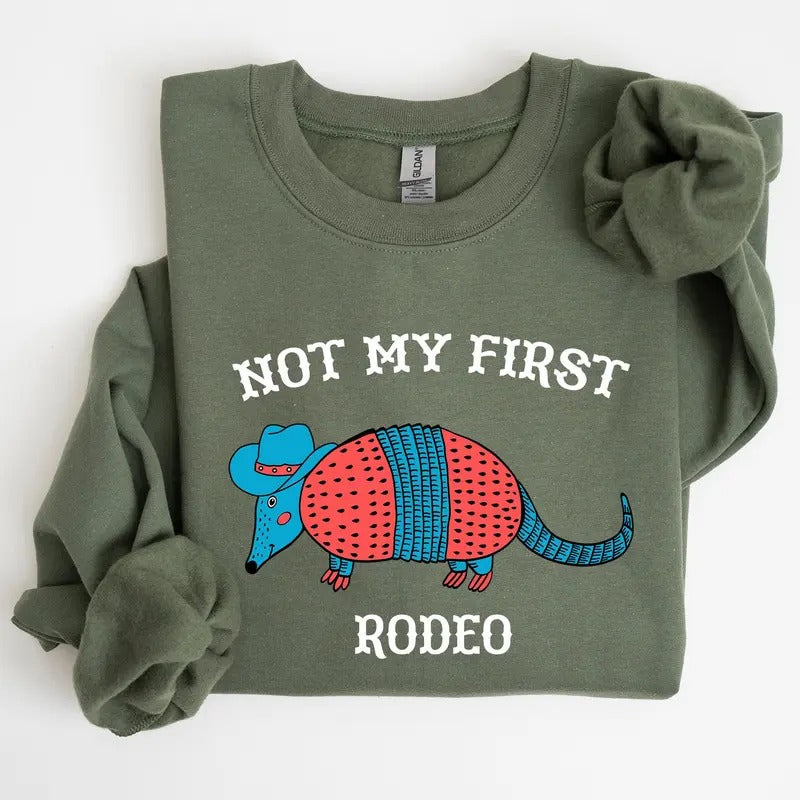 Not My First Rodeo, Cute Armadillo Sweatshirt Shirt Hoodie | PrintMintTees.com