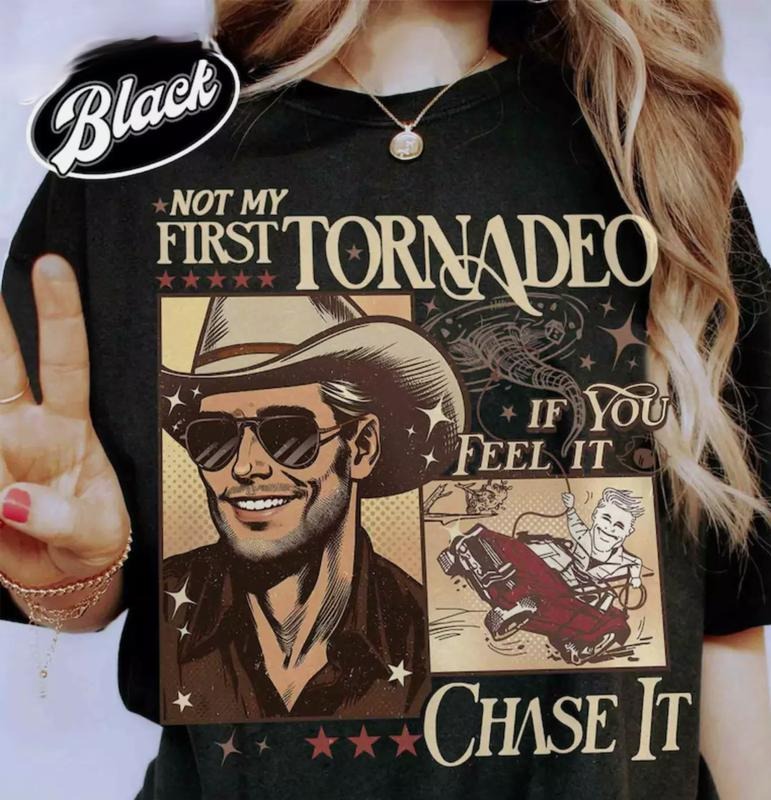 Not My First Tornadeo, Not My First Tornadeo Shirt, If You Feel It Chase It Hoodie Sweatshirt | PrintMintTees.com