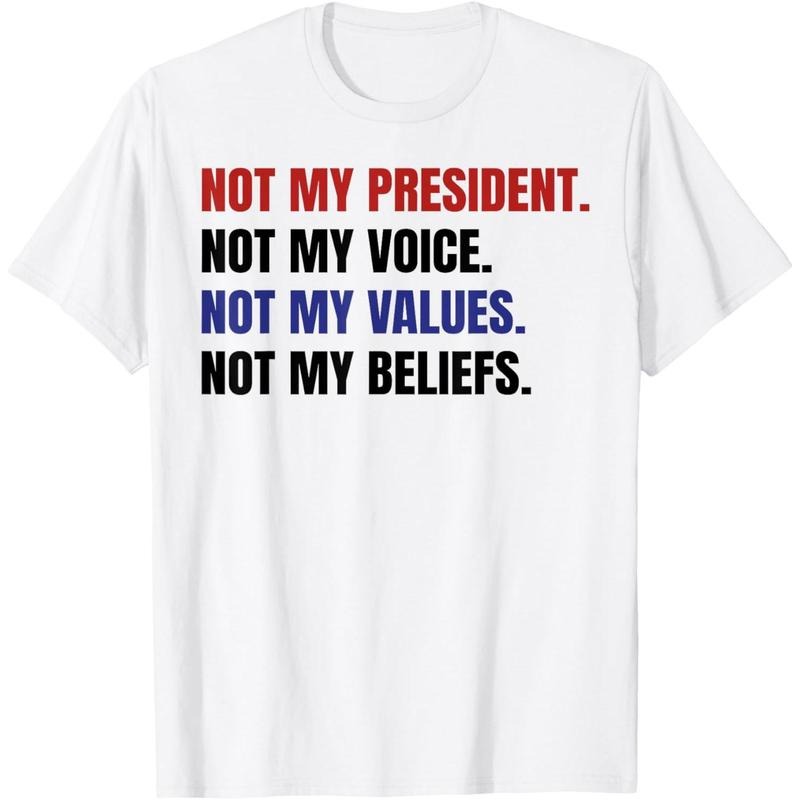 Not My President Not My Voice Not My Values Not My Beliefs T-Shirt style 02 Hoodie Sweatshirt | PrintMintTees.com