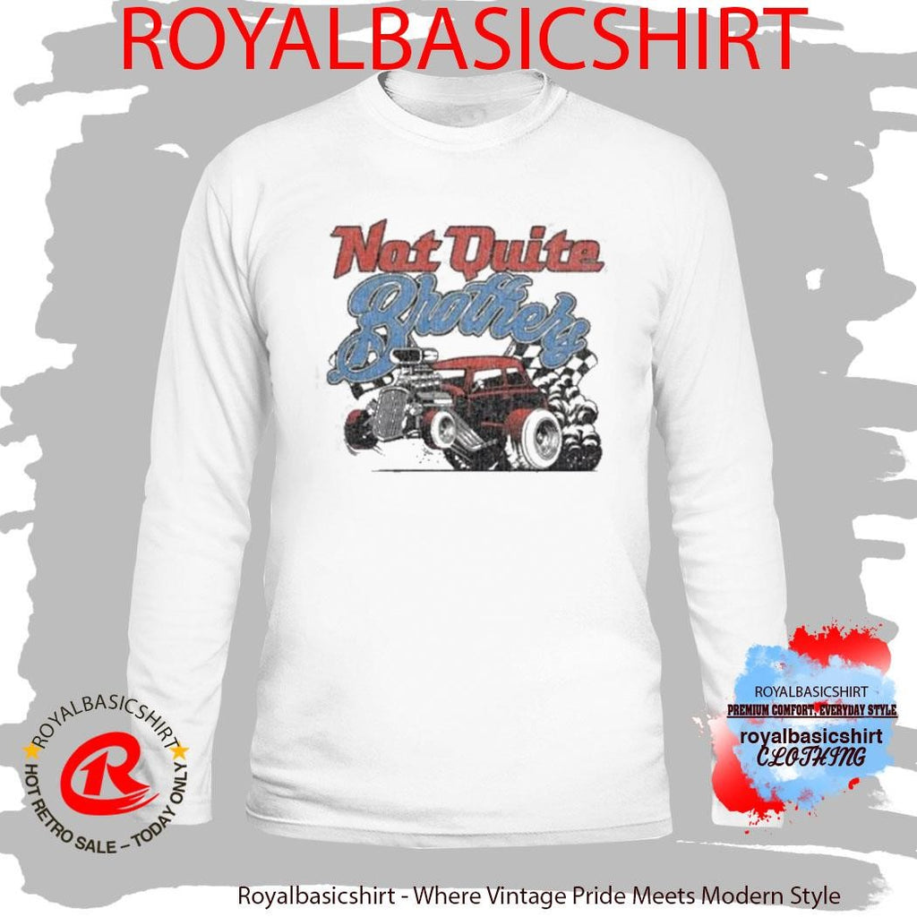 Not Quite Brothers Hot Rod Shirt
