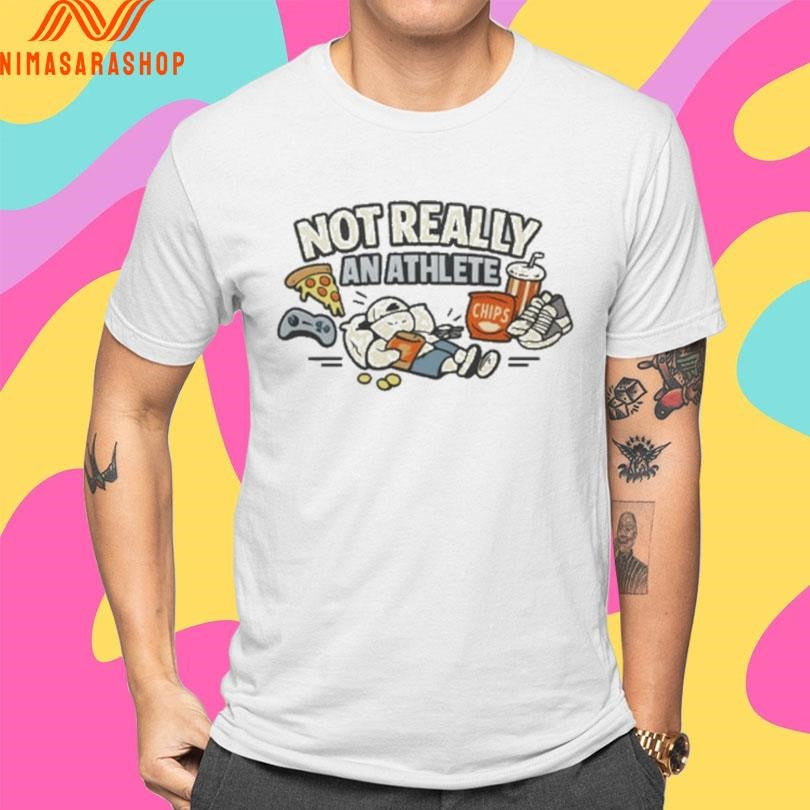 Not Really An Athlete Game And Snack Shirts