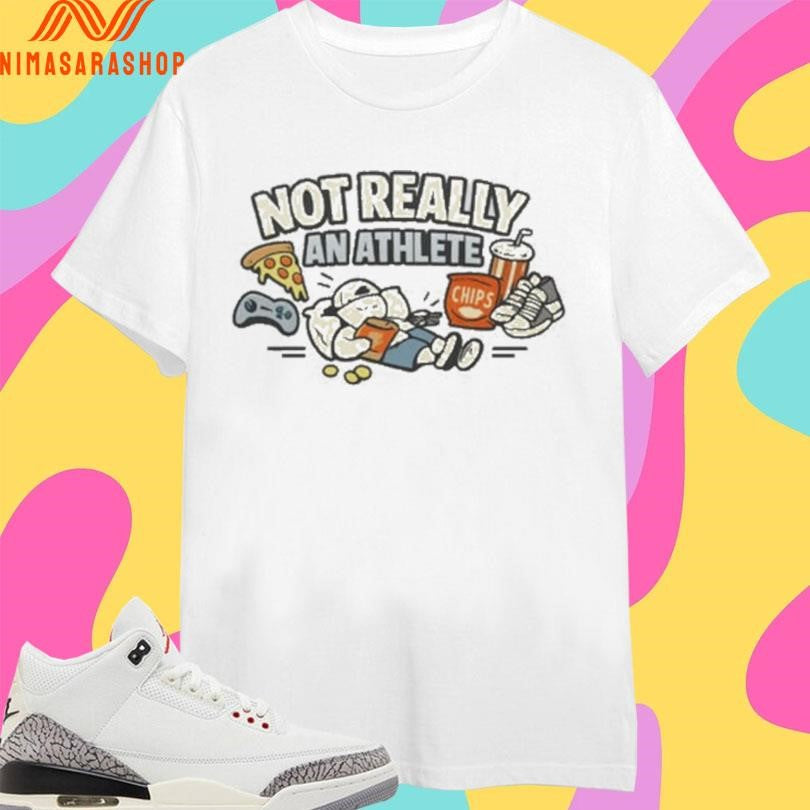Not Really An Athlete Game And Snack Shirts