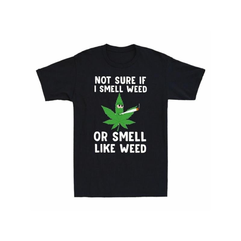 Not Sure If I Smell Weed Or Smell Like Weed Funny Smoking Vintage Men's T-Shirt made in usa Hoodie Sweatshirt