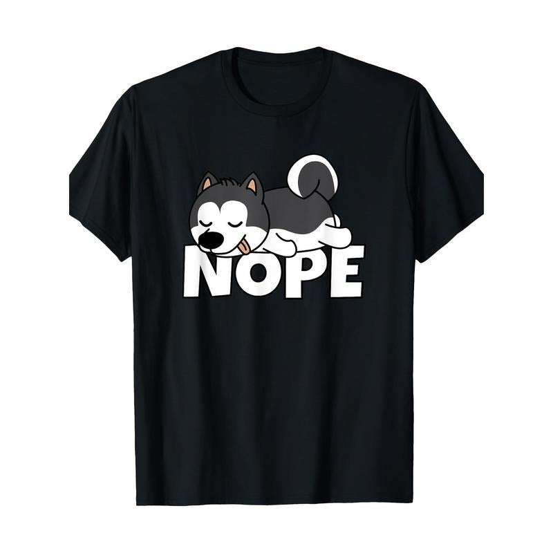 Not today's Lazy Dog Cute Siberian Husky T-shirt -100% Cotton Made in USA Hoodie Sweatshirt | PrintMintTees.com