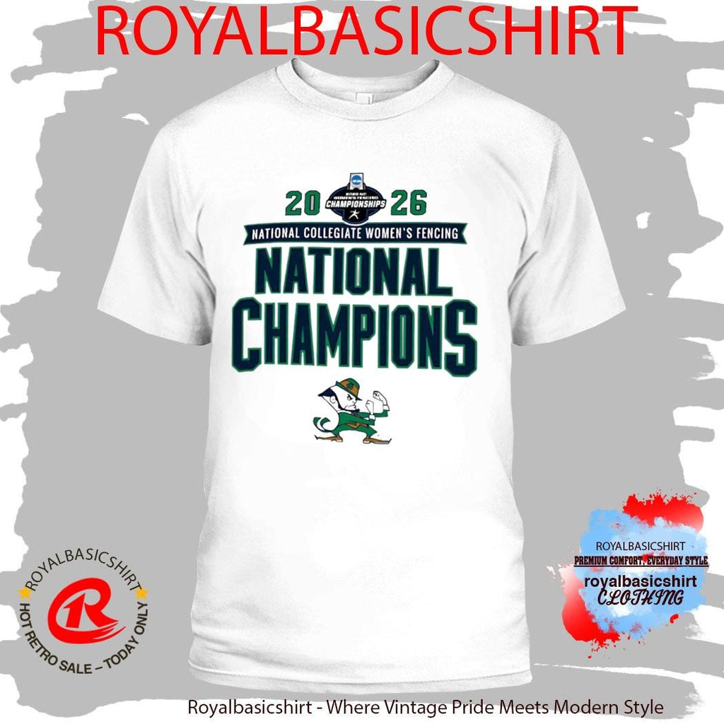 Notre Dame Fighting Irish 2026 NCAA Men’s Fencing National Champions Shirt