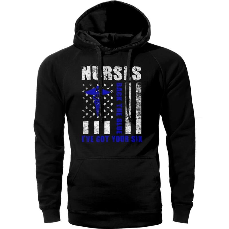 Nurses I've Got Your Six Police Nurse Support Sweatshirt Hoodie! Cotton Fabric Shirt | PrintMintTees.com