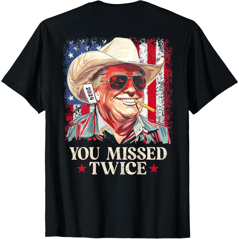 (ON BACK) You Missed Twice Western Cowboy Trump 2024 Us Flag T-Shirt made in usa Hoodie Sweatshirt | PrintMintTees.com