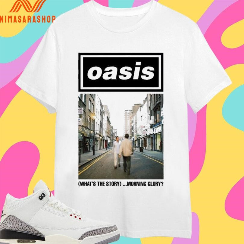 Oasis What’s The Story Morning Glory Shirts