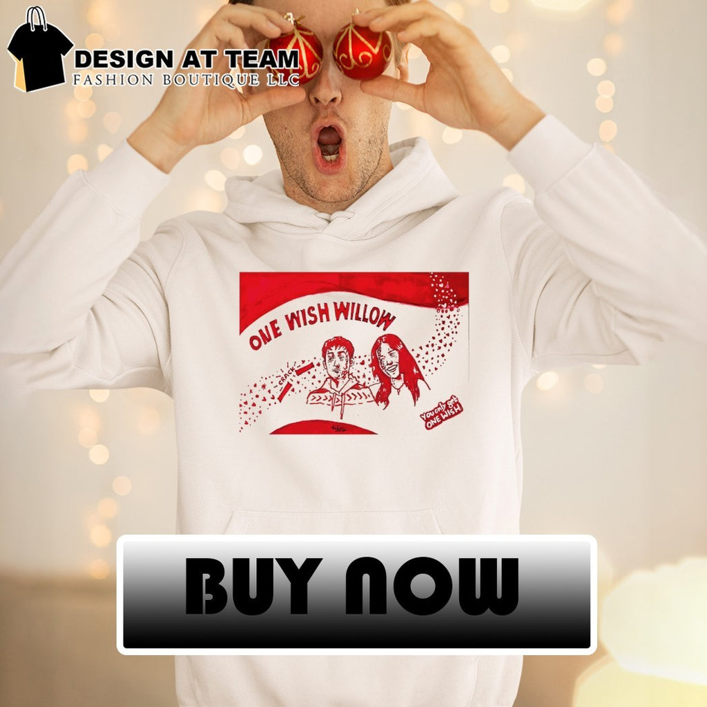 Obsession art print One Wish Willow and You only get one wish shirt