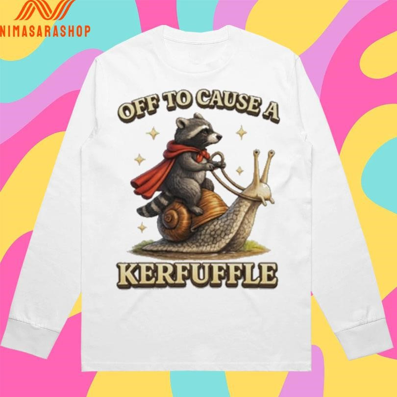 Off To Cause A Kerfuffle Raccoon Shirts