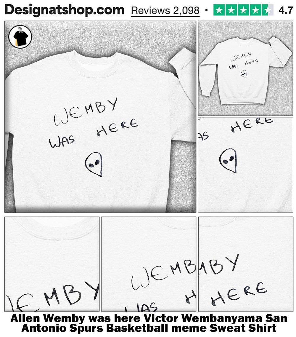 Alien Wemby was here Victor Wembanyama San Antonio Spurs Basketball meme shirt