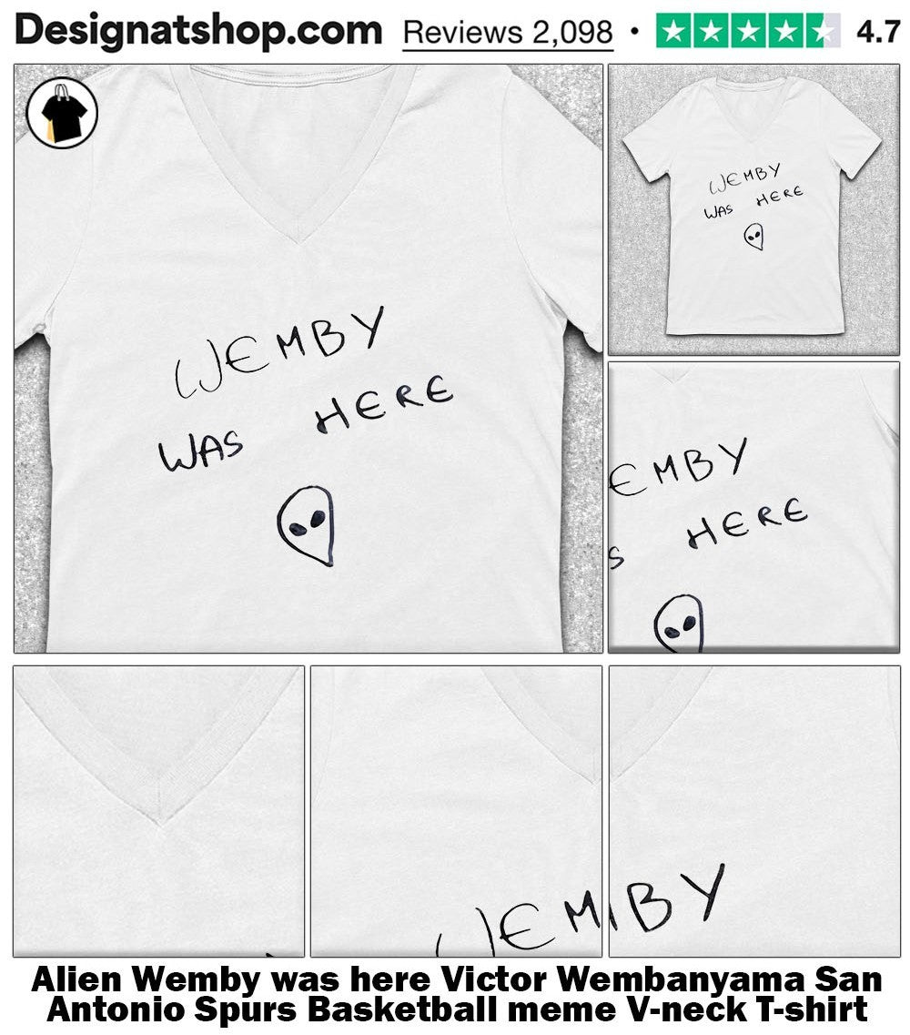 Alien Wemby was here Victor Wembanyama San Antonio Spurs Basketball meme shirt