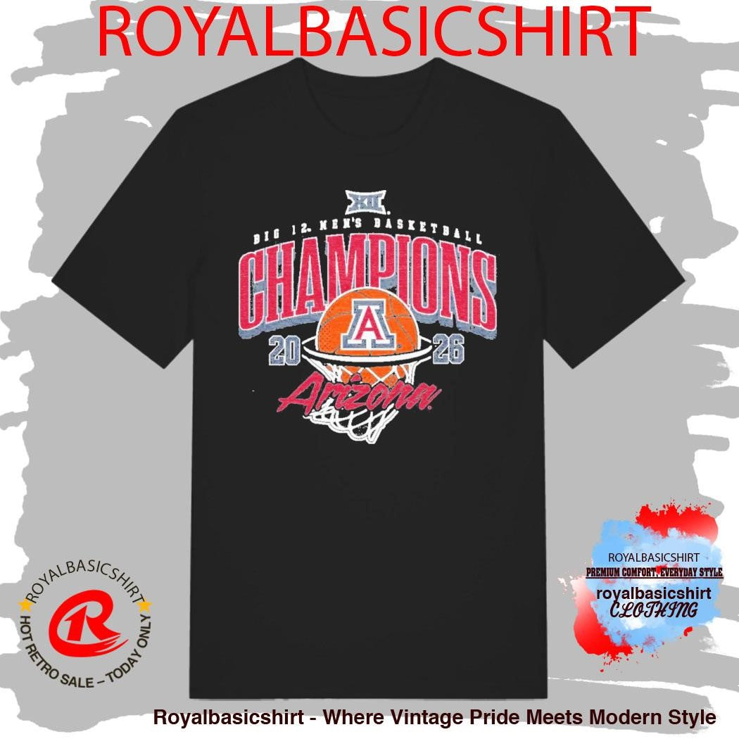 Official Arizona Mens Big 12 Tournament Champs 2026 Shirt