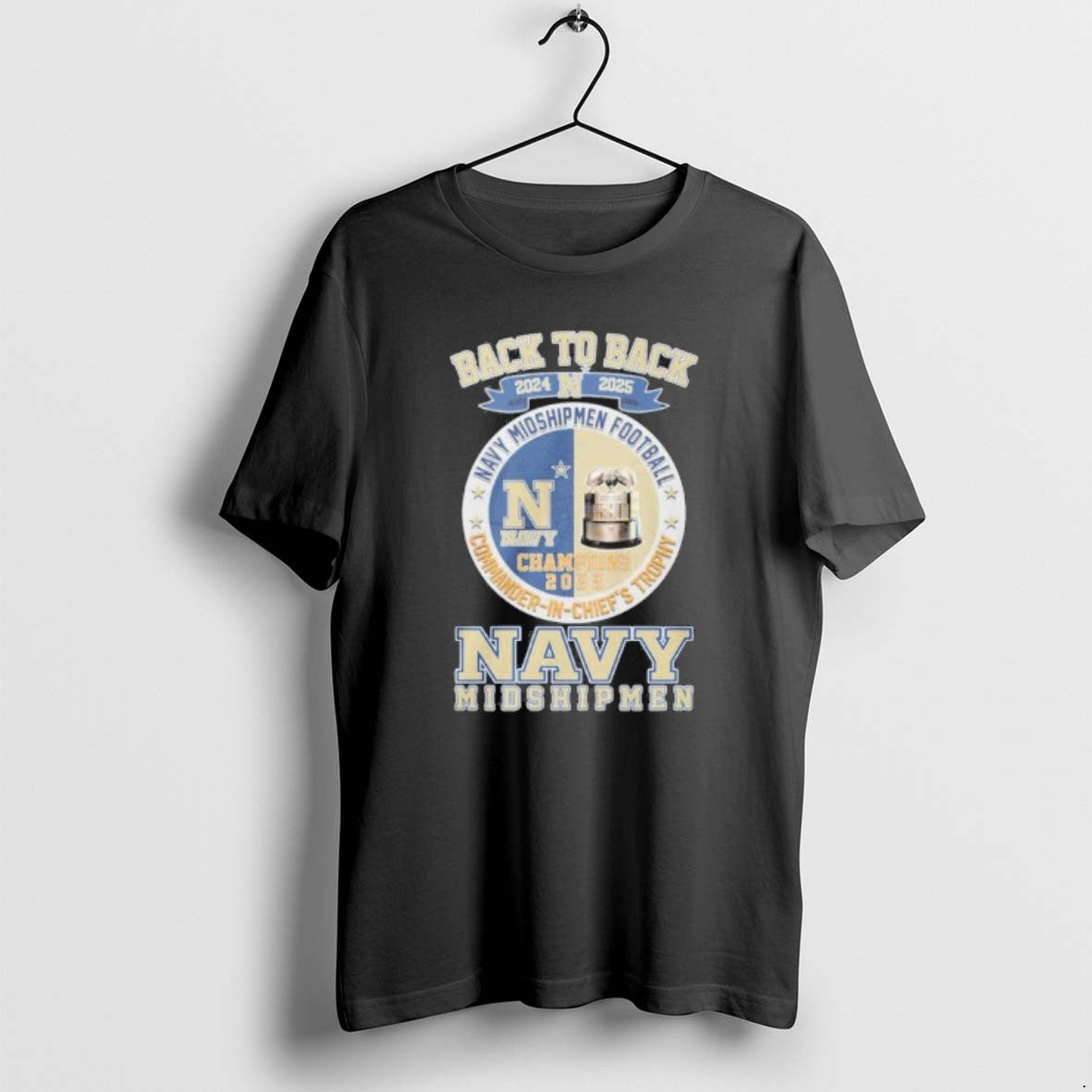 Official Back To Back Navy Midshipmen Commander In Chiefs Trophy Champions T-Shirts, Hoodie, Sweatshirt | PrintMintTees.com
