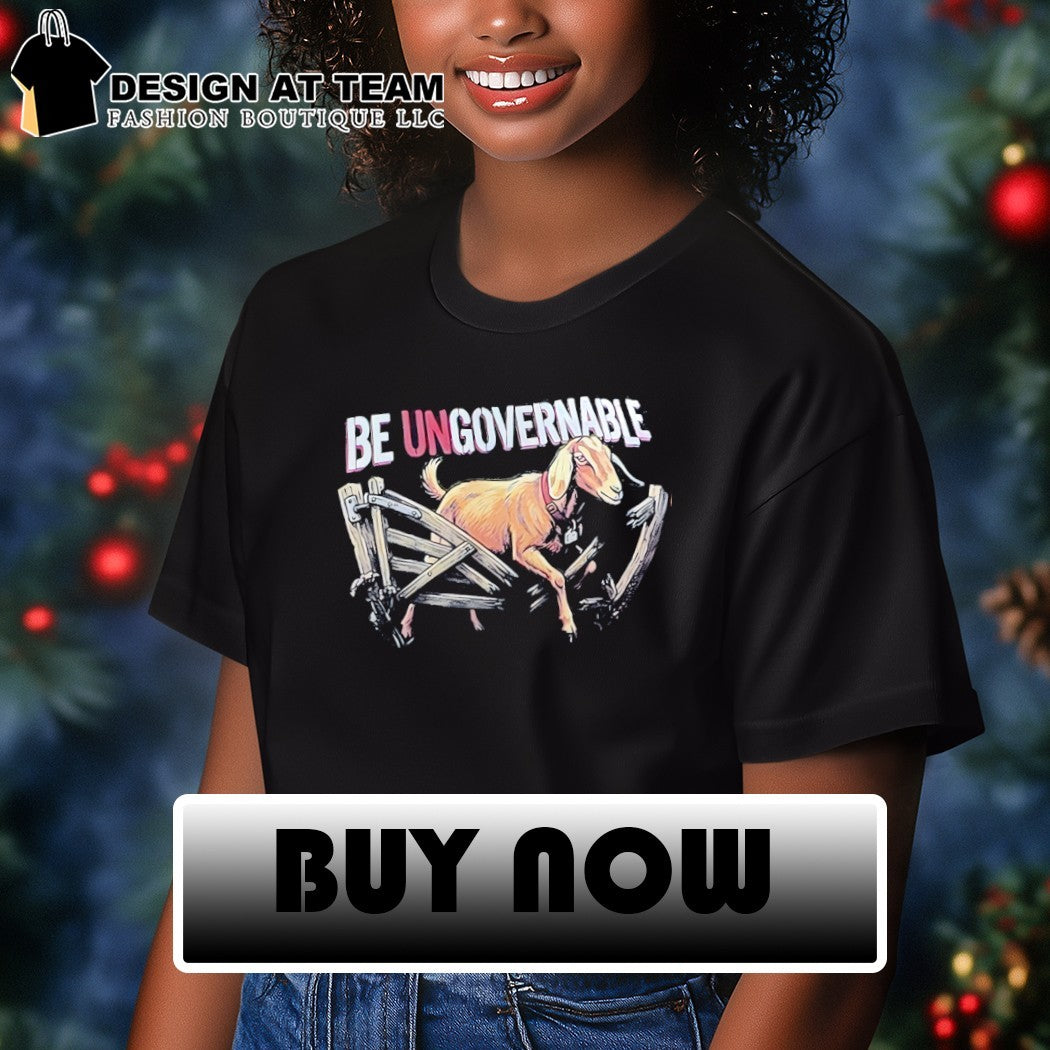 Be Ungovernable goat vintage shirt