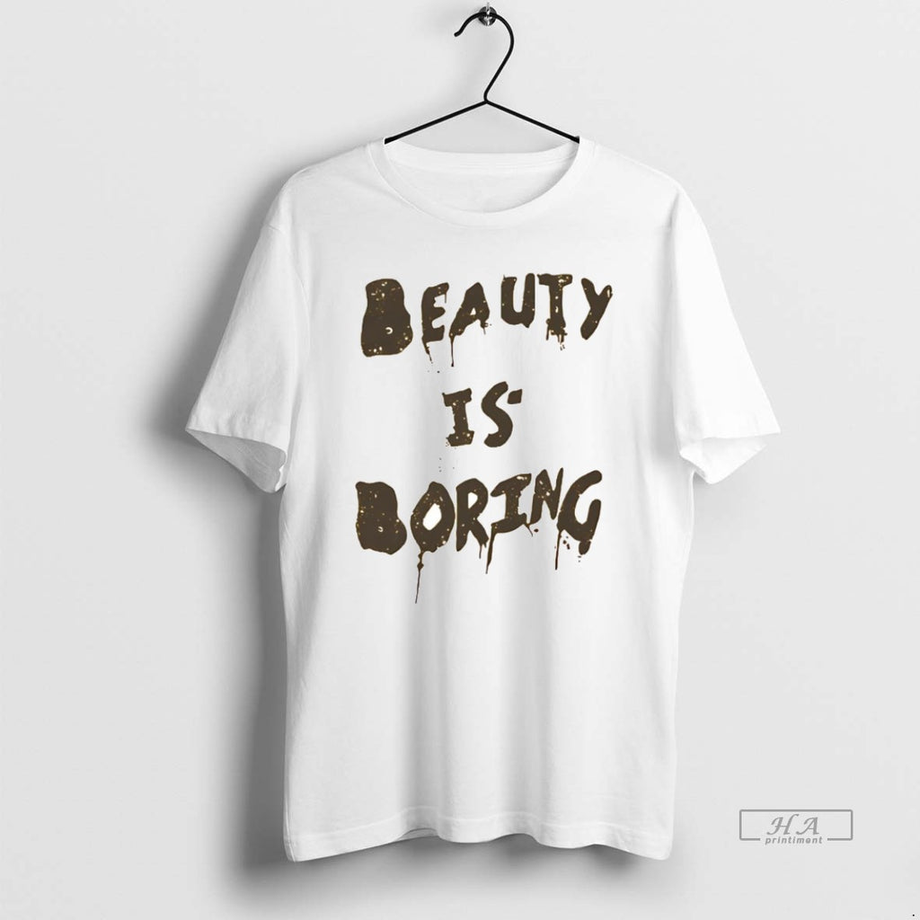 Official Beauty Is Boring T-Shirts, Hoodie, Sweatshirt | PrintMintTees.com