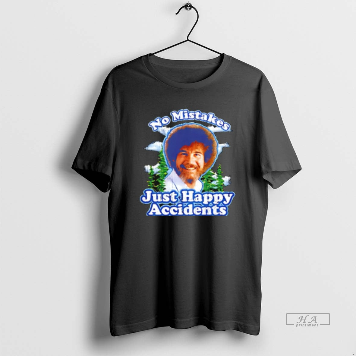 Official Bob Ross No Mistakes Just Happy Accident T-Shirts, Hoodie, Sweatshirt | PrintMintTees.com