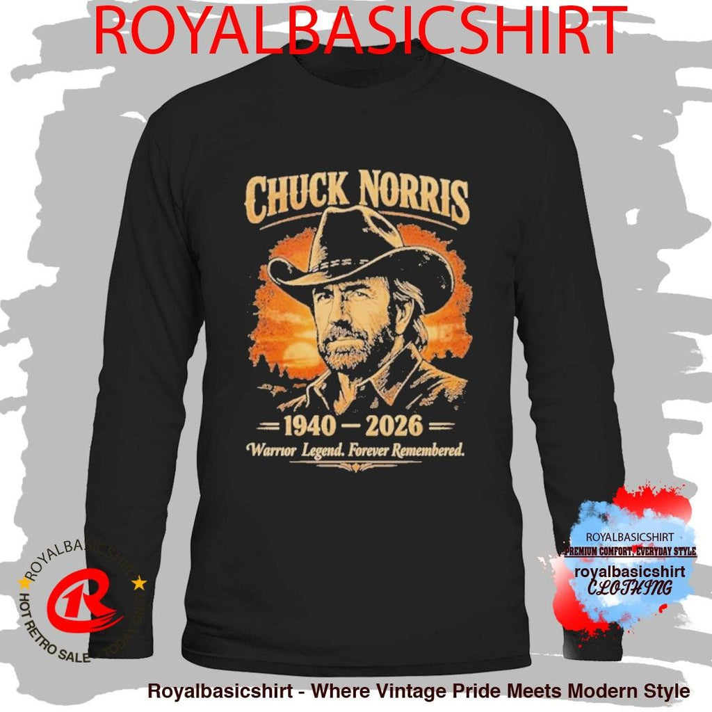 Official Chuck Norris 1940 2026 Warrior Legend Forever Remembered Shirt