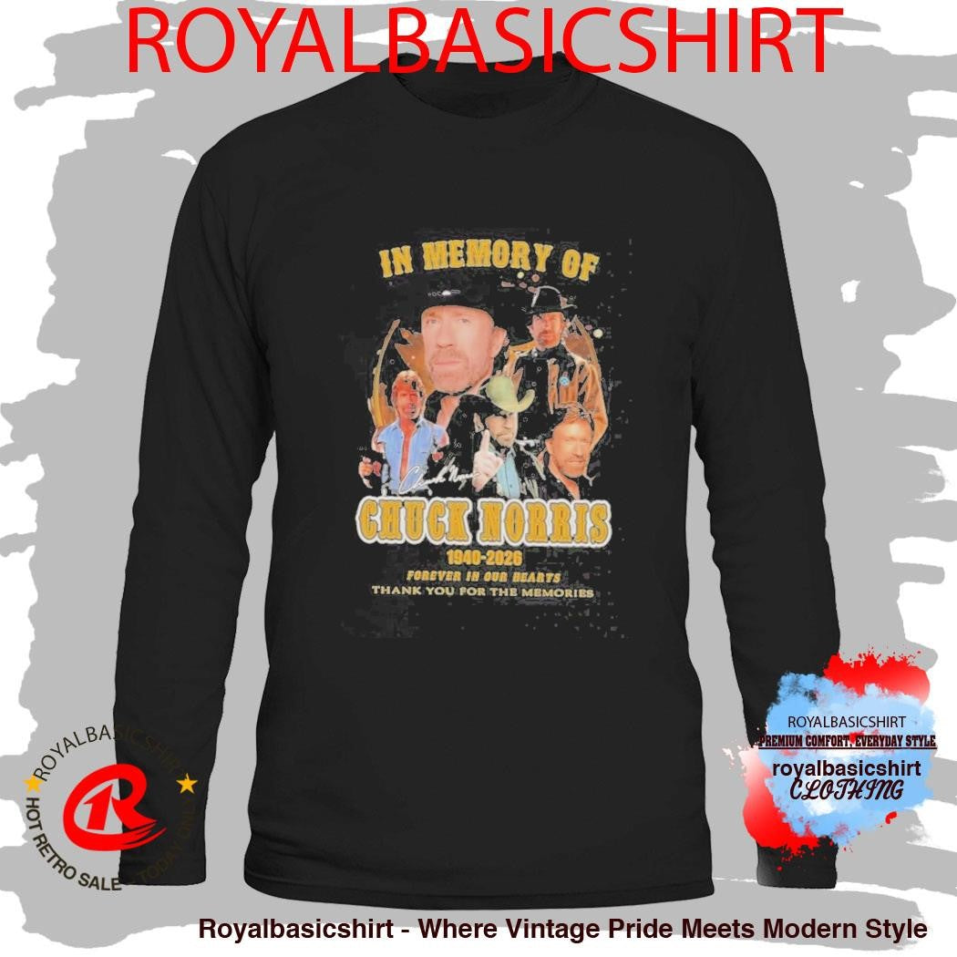 Official Chuck Norris In Memory Of 1940-2026 Thank You For The Memories Shirt