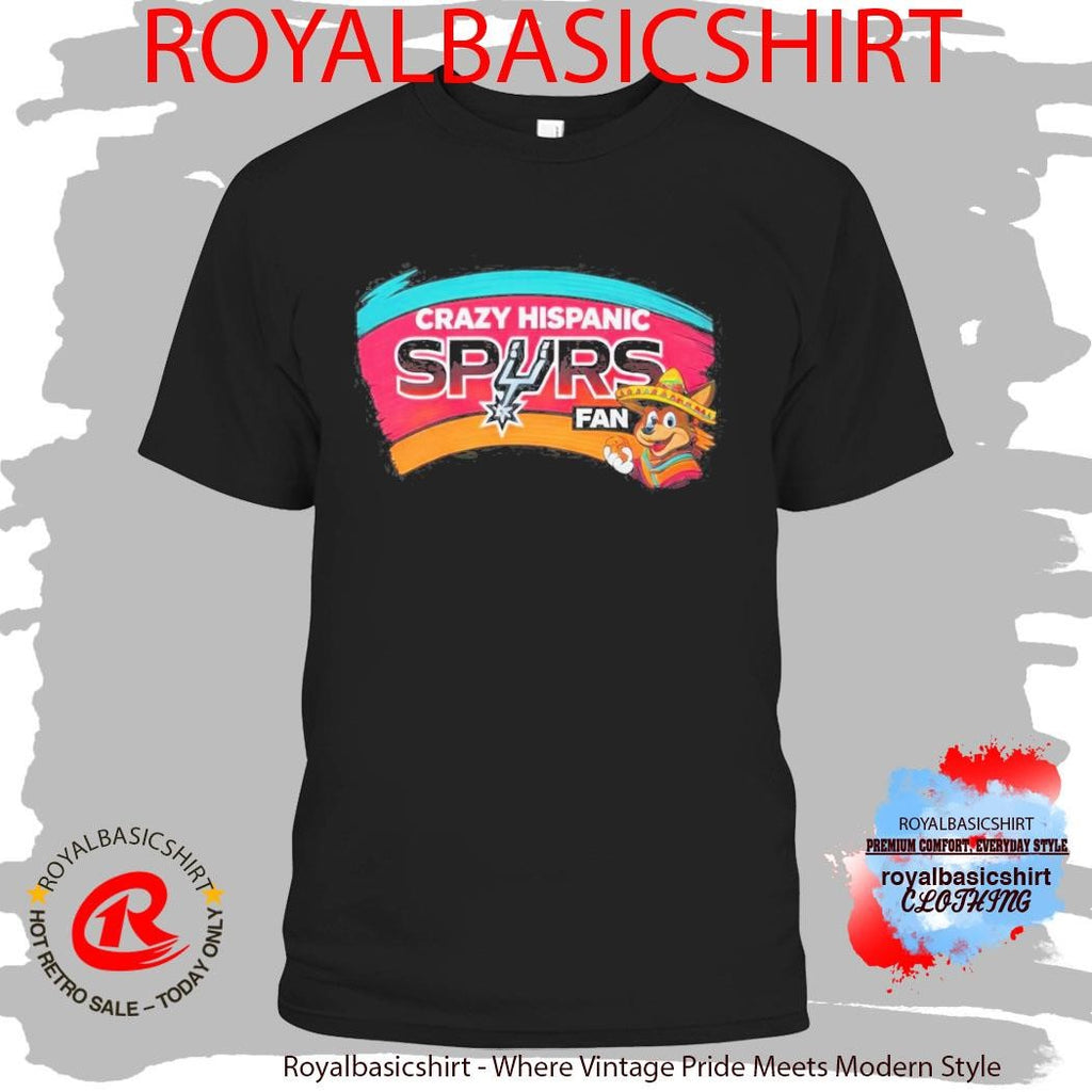 Official Crazy Hispanic Spurss Fan Shirt