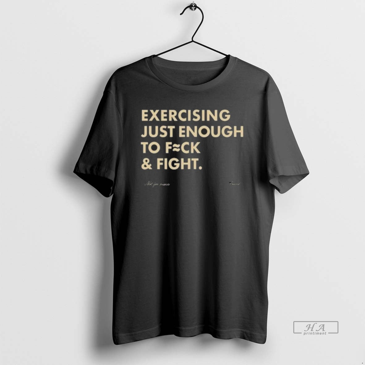 Official Exercising Just Enough To Fuck Fight T-Shirts, Hoodie, Sweatshirt | PrintMintTees.com