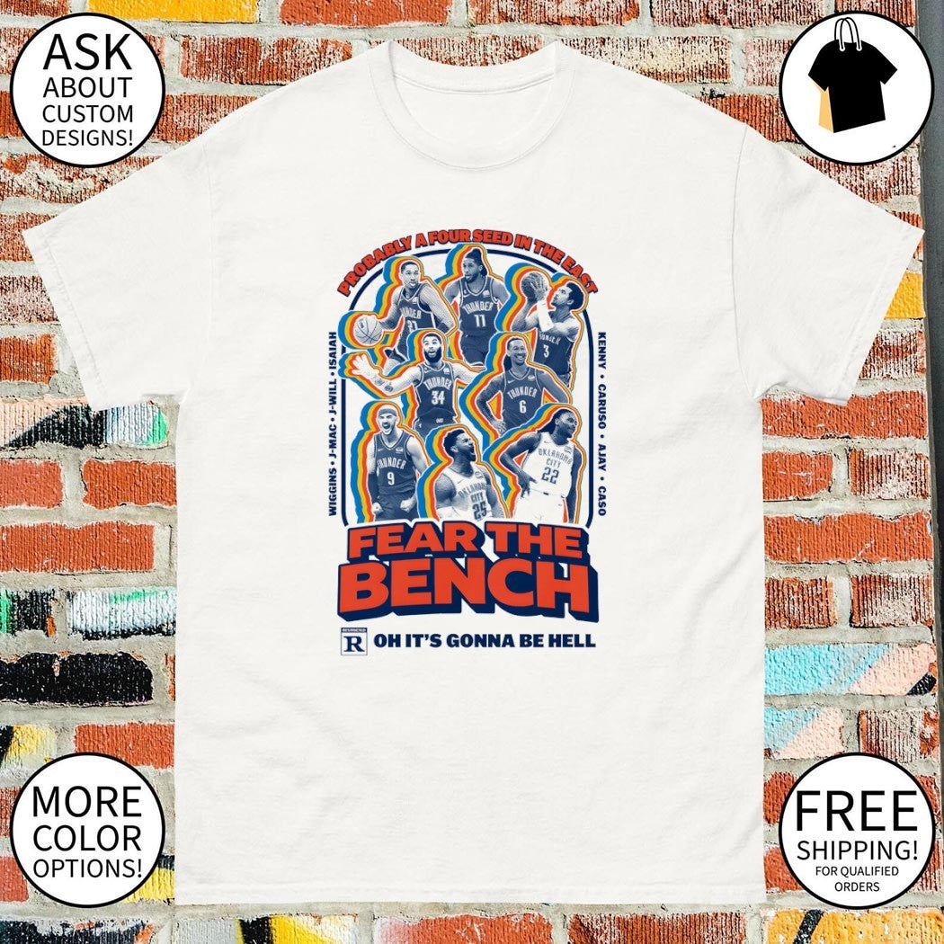 Fear The Bench Probably a four seed in the east NBA Oklahoma City Thunder 2026 shirt