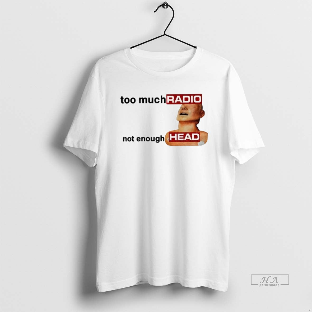 Official Funny Radiohead Meme Graphic Too Much Radio Not Enough Head T-Shirts, Hoodie, Sweatshirt | PrintMintTees.com