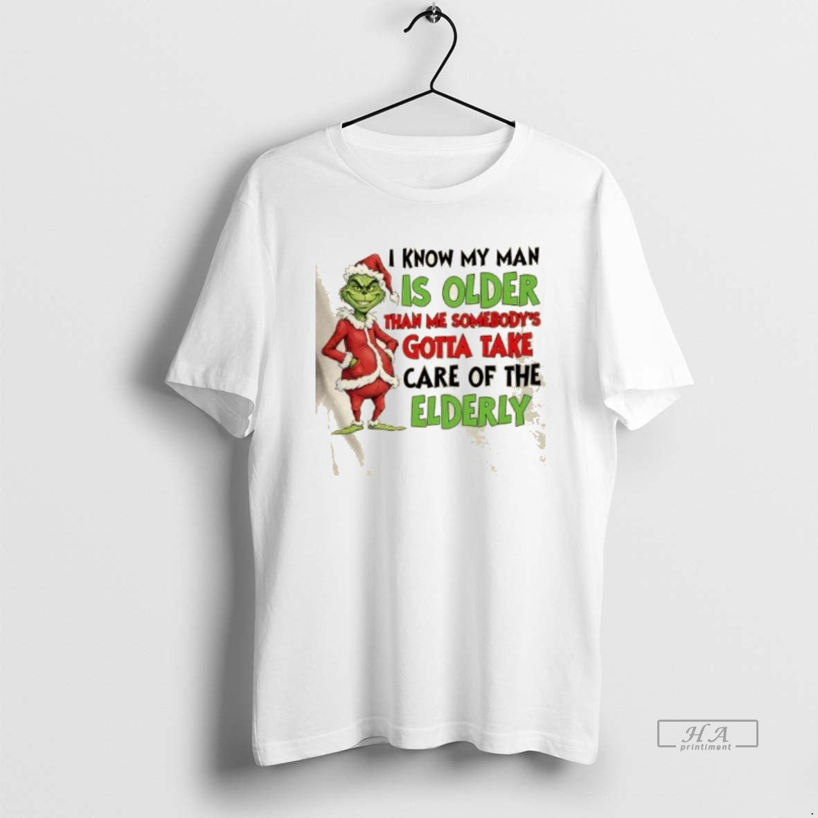 Official Grinch I Know My Man Is Older Than Me Somebodys Gotta Take Care Of T-Shirts, Hoodie, Sweatshirt | PrintMintTees.com