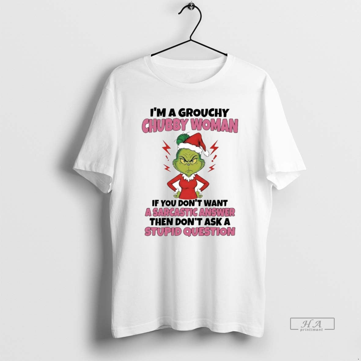 Official Grinch Im A Grouchy Chubby Woman A Sarcastic Answer Christmas T-Shirts, Hoodie, Sweatshirt | PrintMintTees.com