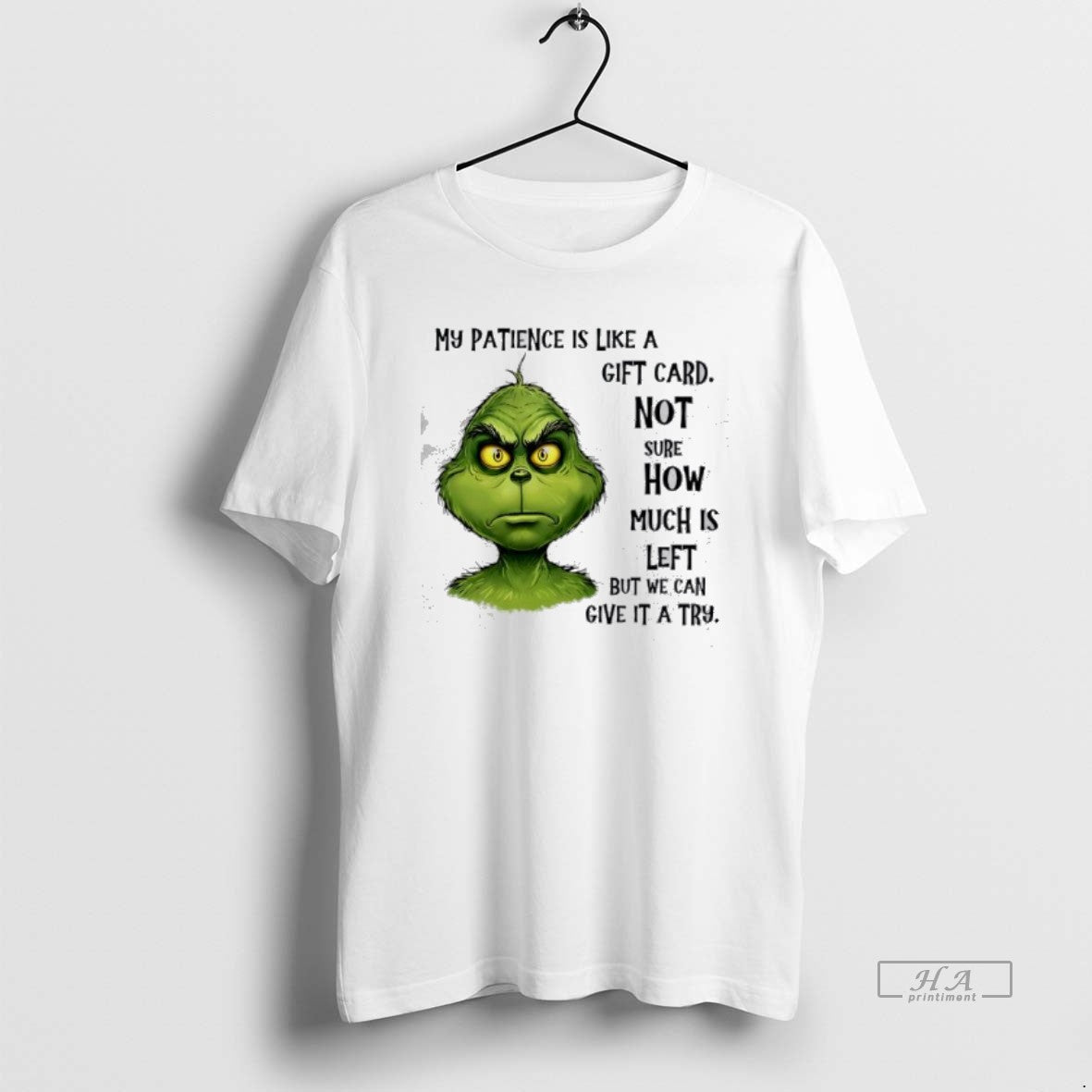 Official Grinch My Patience Is Like A Gift Card Not Sure How Much Is Left T-Shirts, Hoodie, Sweatshirt | PrintMintTees.com