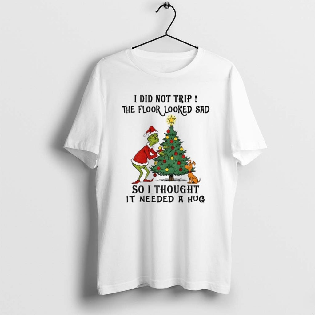 Official Grinch Santa I Did Not Trip The Flood Looked Sad So I Thought It T-Shirts, Hoodie, Sweatshirt | PrintMintTees.com