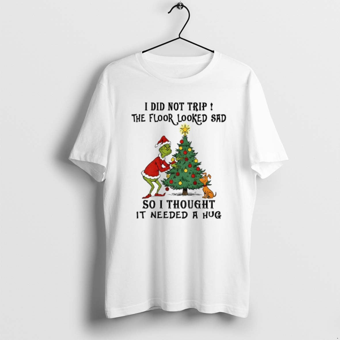 Official Grinch Santa I Did Not Trip The Flood Looked Sad So I Thought It T-Shirts, Hoodie, Sweatshirt | PrintMintTees.com