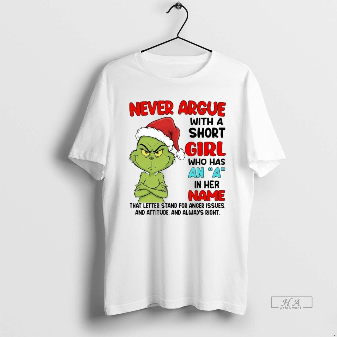 Official Grinch Never Argue With A Short Girl Who Has An A Name Christmas T-Shirts, Hoodie, Sweatshirt | PrintMintTees.com