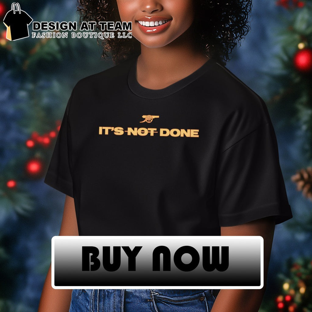 Gunner Winner 25 26 Arsenal Premier League Champions it’s not done cannon shirt
